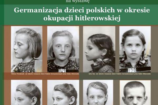 „Germanizacja dzieci polskich w okresie okupacji hitlerowskiej”