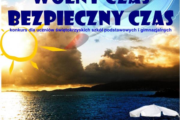 Wolny czas – bezpieczny czas