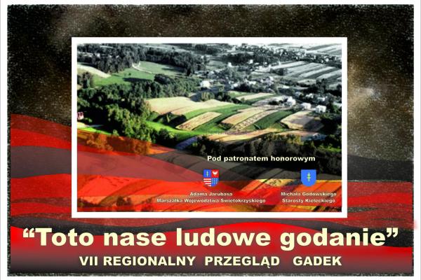 VII Regionalny Przegląd Gadek „Toto nase ludowe godanie”