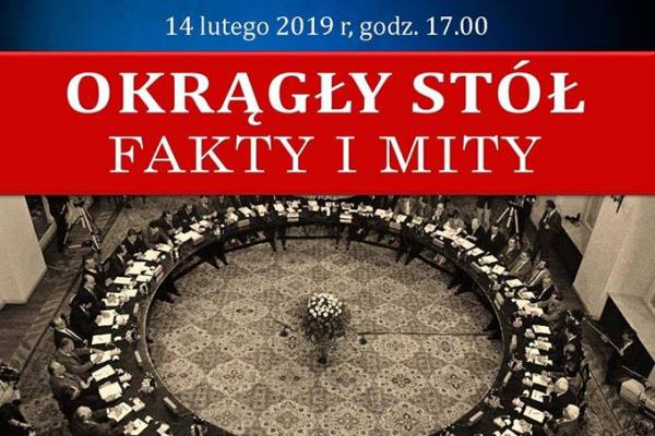 „Okrągły Stół – fakty i mity”