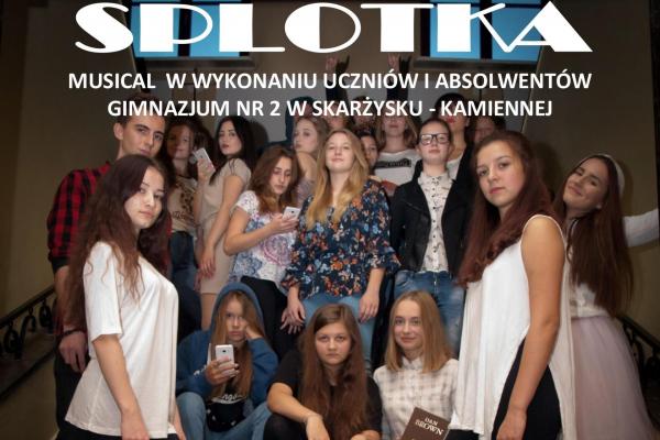 Musical „Splotka” na zakończenie projektu „Się Staję”