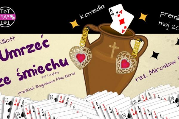 „Umrzeć ze śmiechu” na inaugurację Teatru TeTaTeT