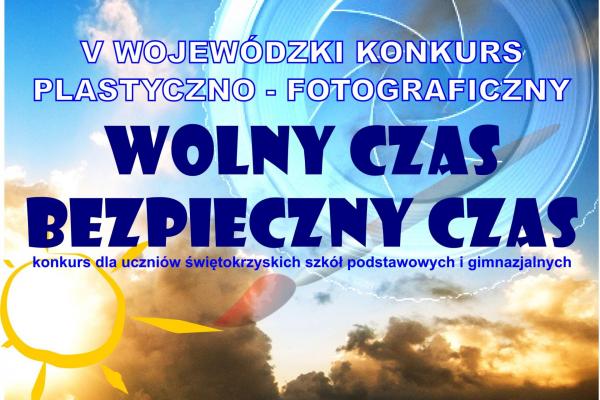 Konkurs plastyczno-fotograficzny „Wolny czas – bezpieczny czas”