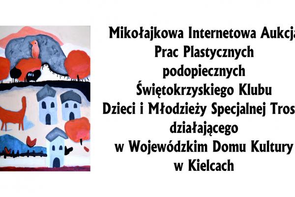 Mikołajkowa Internetowa Aukcja prac Plastycznych