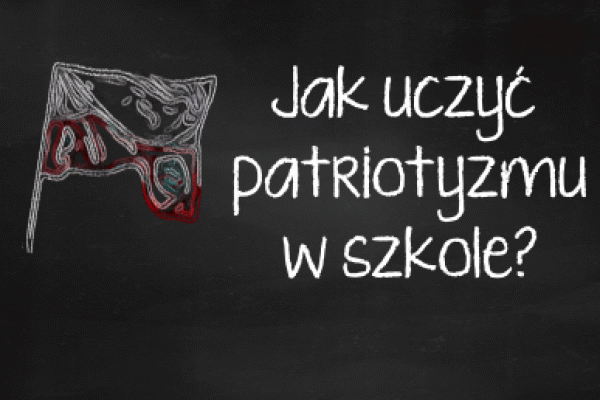 „Jak współcześnie uczyć patriotyzmu?” - Konferencje on-line