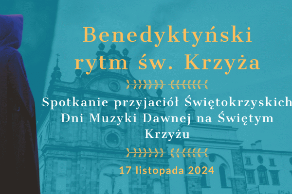 Spotkanie „Benedyktyński rytm Świętego Krzyża”