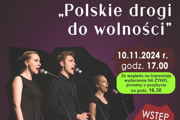 Koncert patriotyczny „Polskie drogi do wolności” w Chęcinach