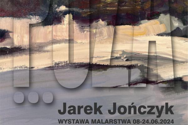 Wernisaż wystawy „Poza…” Jarosława Jończyka