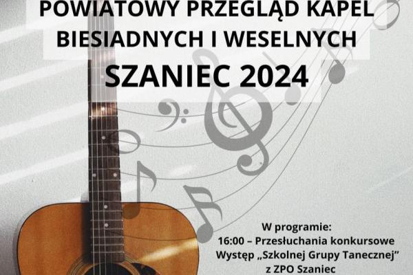 Powiatowy Przegląd Kapel Biesiadnych i Weselnych w Szańcu