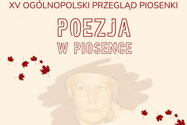 XV Ogólnopolski Przegląd „Poezja w Piosence”