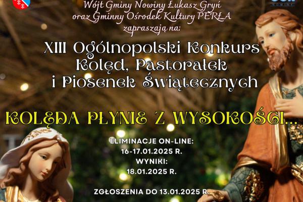 XIII Ogólnopolski Konkurs Kolęd, Pastorałek i Piosenek Świątecznych „Kolęda Płynie z Wysokości…”