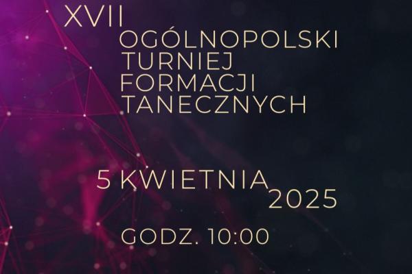 XVII Ogólnopolski Turniej Formacji Tanecznych Suchedniów 2025