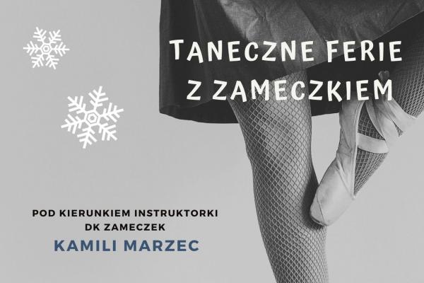 Taneczne ferie z ZAMECZKIEM