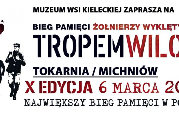 06.03. / X Bieg Pamięci Żołnierzy Wyklętych. TROPEM WILCZYM.