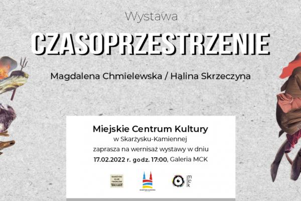 CZASOPRZESTRZENIE – wernisaż wystawy prac Magdaleny Chmielewskiej i Haliny Skrzeczyny