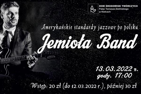 Koncert JEMIOŁA BAND – AMERYKAŃSKIE STANDARDY JAZZOWE PO POLSKU