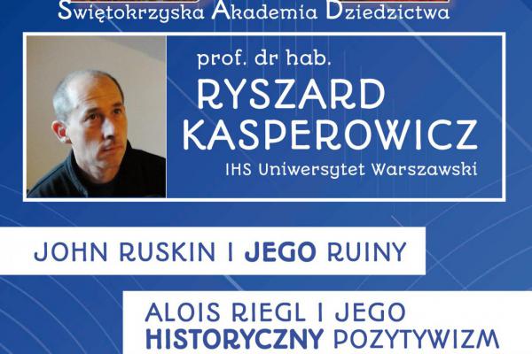 19.04. | Świętokrzyska Akademia Dziedzictwa 2/2023 – spotkanie z prof. dr. hab. Ryszardem Kasperowiczem 