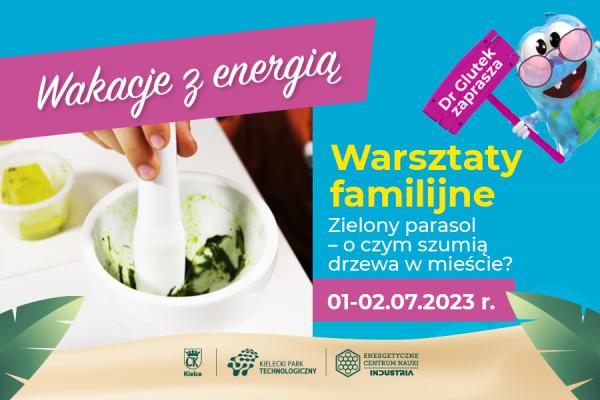 Warsztaty familijne ZIELONY PARASOL – O CZYM SZUMIĄ DRZEWA W MIEŚCIE?