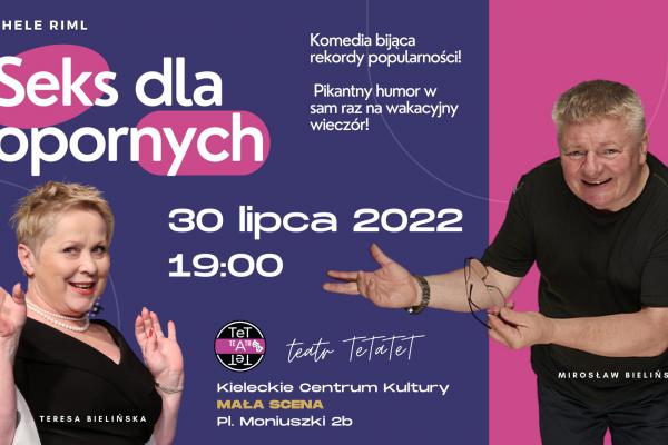 30.07. | Komedia SEKS DLA OPORNYCH w Teatrze TeTaTeT