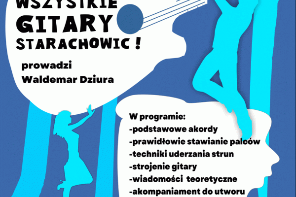 15.07. | Warsztaty WSZYSTKIE GITARY STARACHOWIC