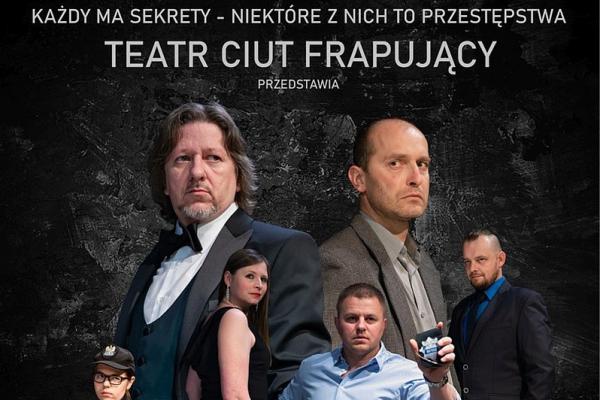 ZATRZYMANY – najnowszy spektakl Teatru Ciut Frapującego niebawem w PSCK