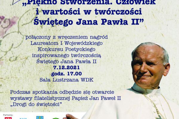 7.12. / Wieczór literacki PIĘKNO STWORZENIA. CZŁOWIEK I WARTOŚCI W TWÓRCZOŚCI ŚWIĘTEGO JANA PAWŁA II. Wręczenie nagród laureatom konkursu poetyckiego