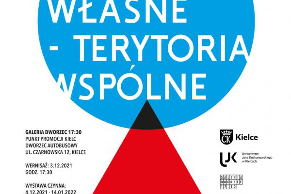 3.12. / Otwarcie wystawy TERYTORIA WŁASNE – TERYTORIA WSPÓLNE w Galerii Dworzec.