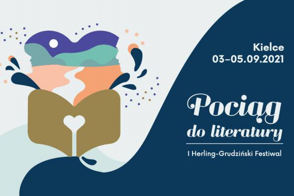 1. edycja festiwalu „Pociąg do literatury. I Herling-Grudziński Festiwal”