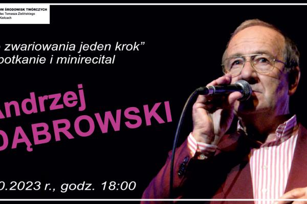 Spotkanie autorskie z Andrzejem Dąbrowskim. Minirecital artysty