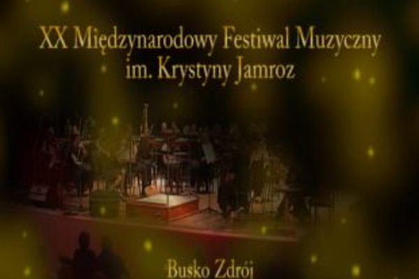 XX Międzynarodowy Festiwal Muzyczny im. Krystyny Jamroz