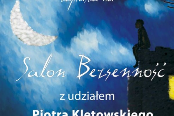 Salon Bezsenność z udziałem Piotra Kletowskiego