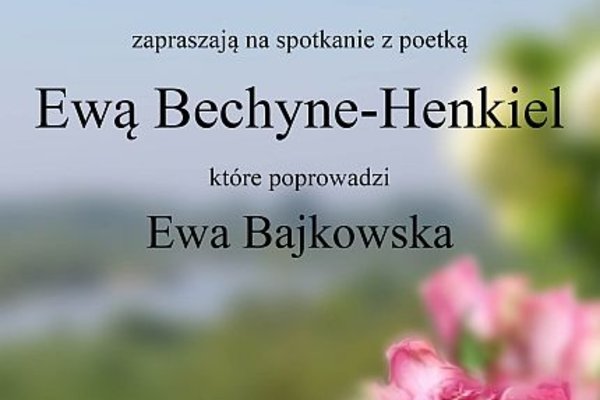 Spotkanie z poetką Ewą Bechyne-Henkiel