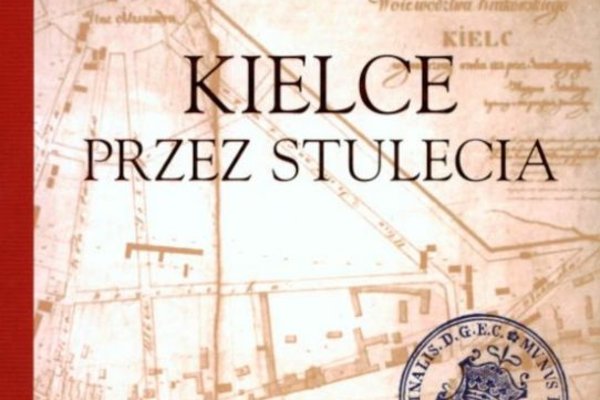 „Kielce przez stulecia”