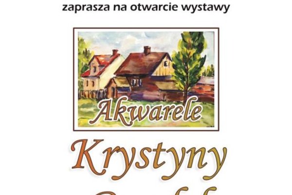 Akwarele Krystyny Bondel 