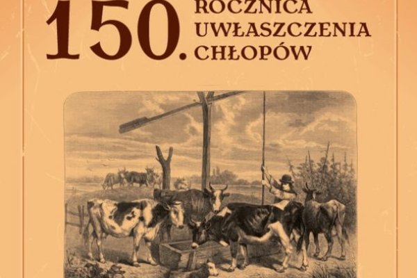 150. rocznica uwłaszczenia chłopów