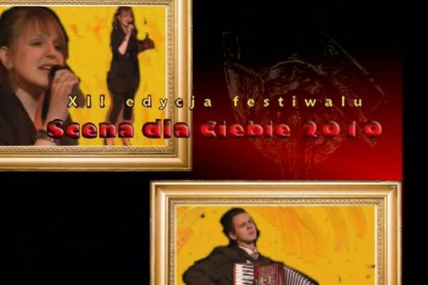 Scena Dla Ciebie 2010 r. - cz. 1 - Portal Informacji Kulturalnej