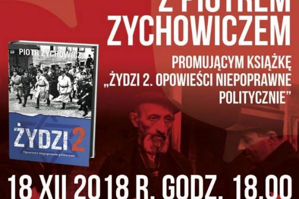 Spotkanie z Piotrem Zychowiczem