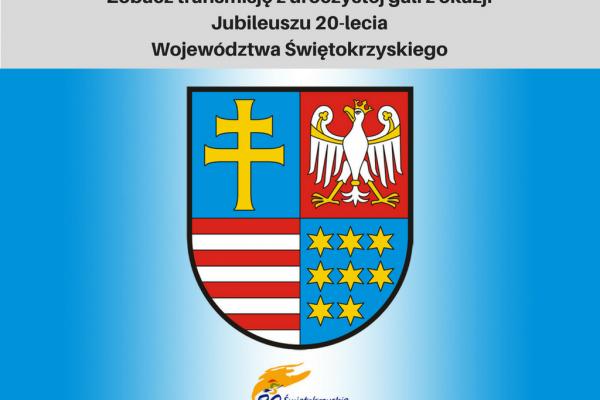 Jubileusz 20-lecia województwa świętokrzyskiego