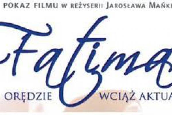 Bezpłatny pokaz filmu „Fatima. Orędzie wciąż aktualne”