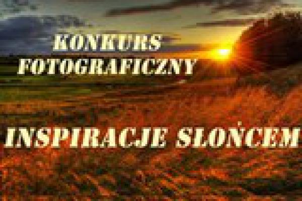 Konkursu fotograficzny „Inspiracje Słońcem”