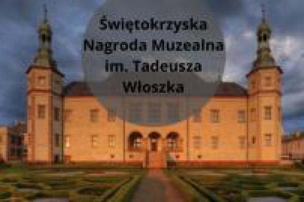 Świętokrzyska Nagroda Muzealna im. Tadeusza Włoszka