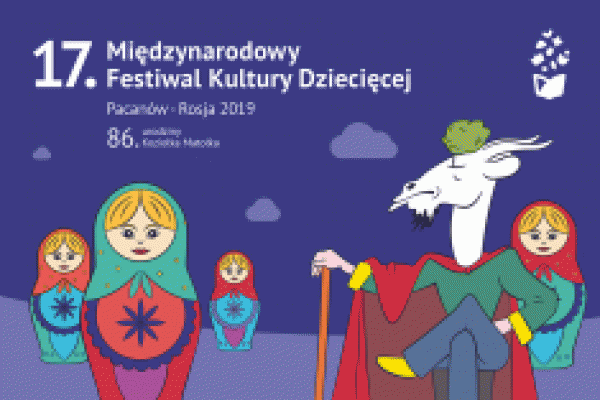 17. Międzynarodowy Festiwal Kultury Dziecięcej Pacanów 2019