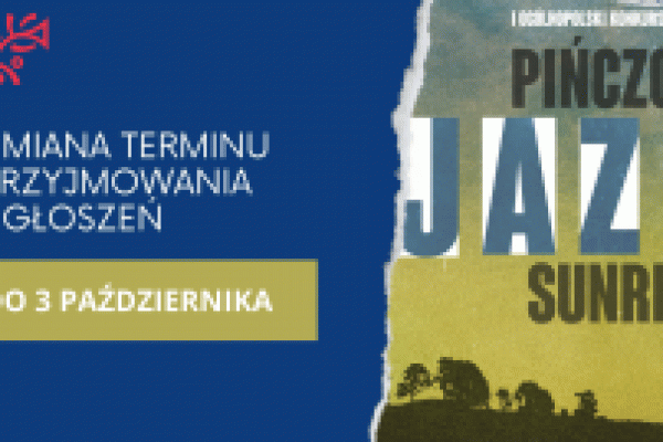 „Pińczów Jazz Sunrise” nowy termin zgłoszeń