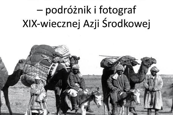 Leon Barszczewski – podróżnik i fotograf